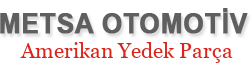 Amerikan Oto Yedek Parça Satışı, Metsa Otomotiv